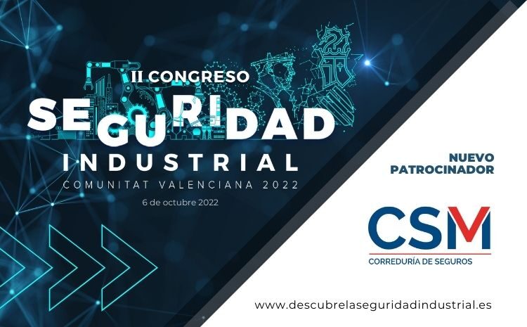 CSM, nuevo patrocinador del II Congreso de Seguridad Industrial de la C.V.